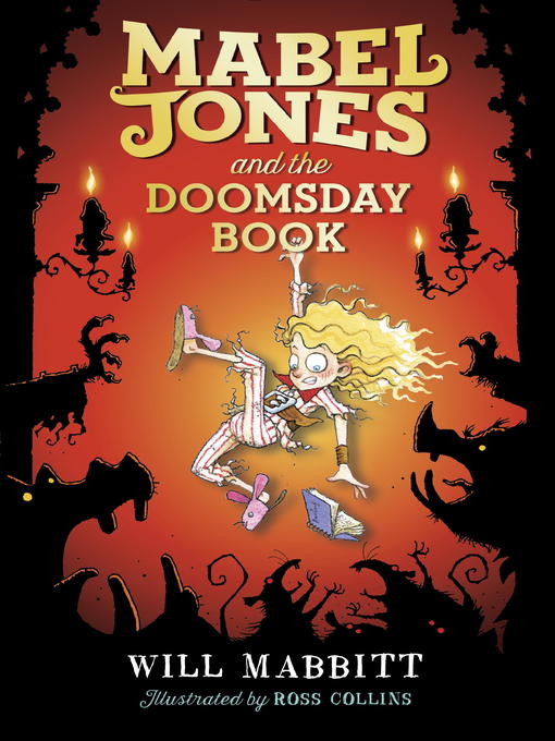 Title details for Mabel Jones and the Doomsday Book by Will Mabbitt - Available